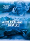 Colder Kind of Death